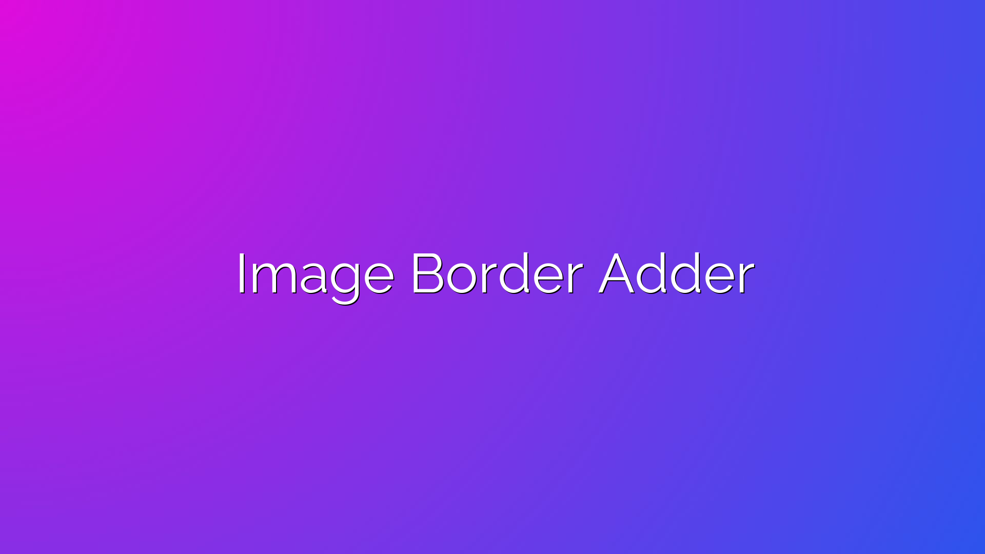 Image Border Adder