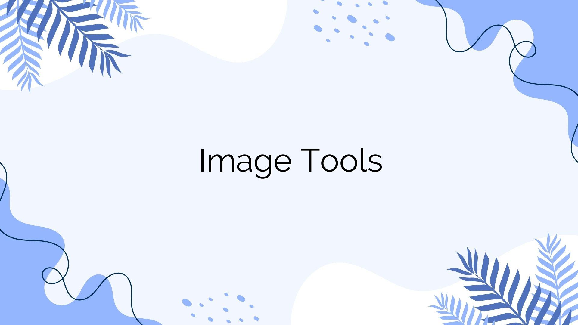 Image Tools