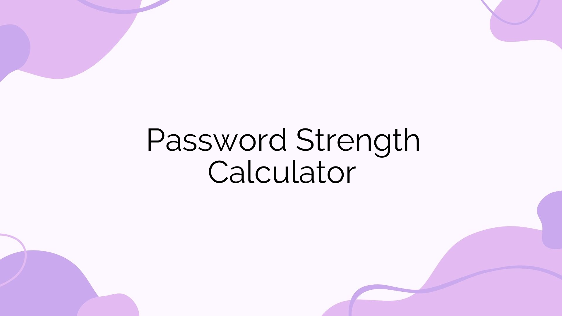 Password Strength Calculator