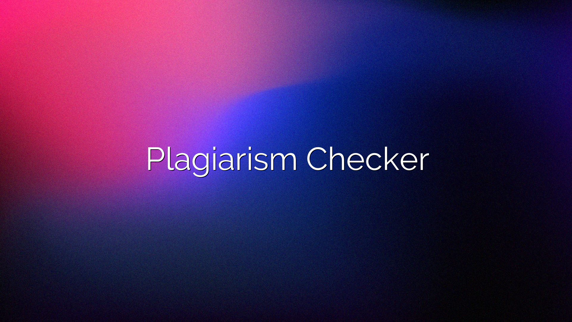 Plagiarism Checker