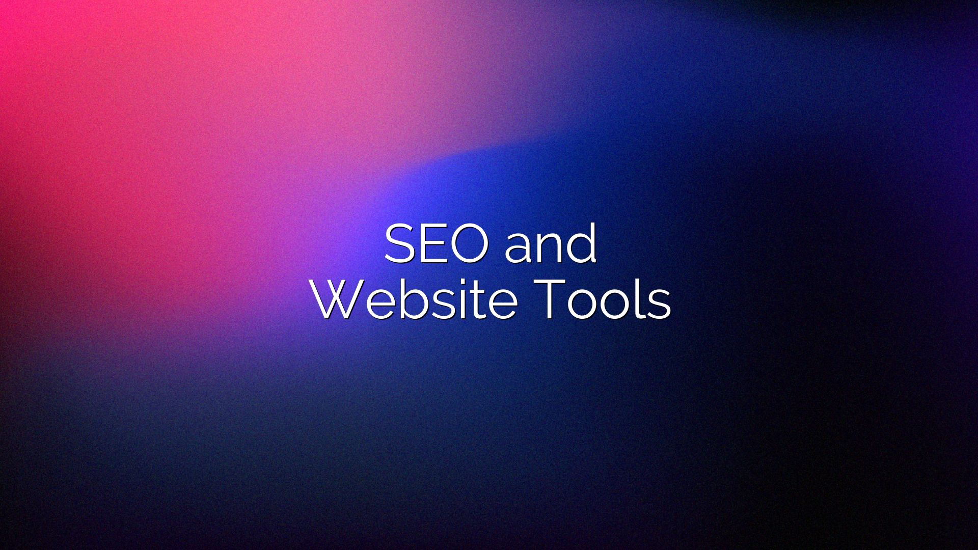 SEO and Website Tools