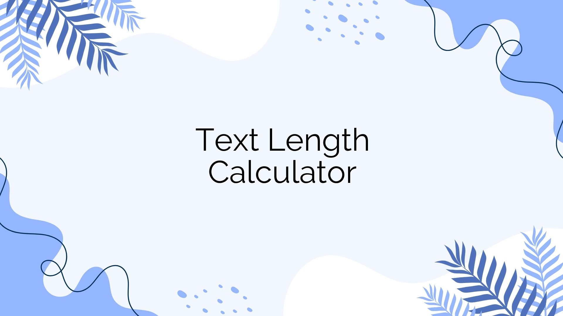 Text Length Calculator